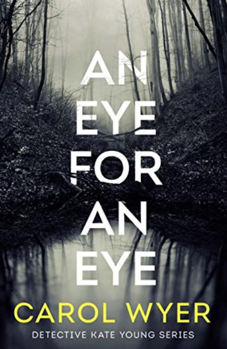 AN EYE FOR AN EYE BY CAROL WYER – BOOK REVIEW