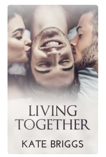 LIVING TOGETHER BY KATE BRIGGS – BOOK REVIEW