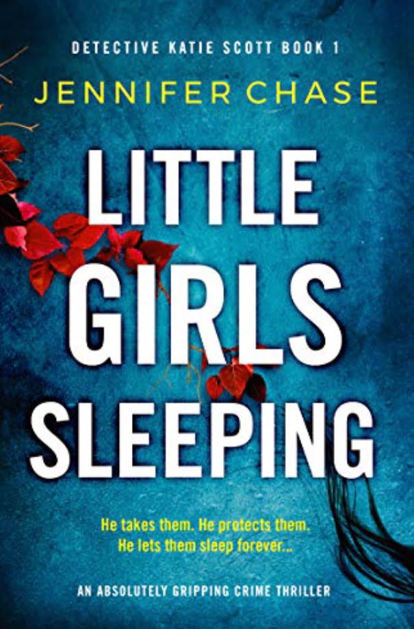 LITTLE GIRLS SLEEPING BY JENNIFER CHASE – BOOK REVIEW