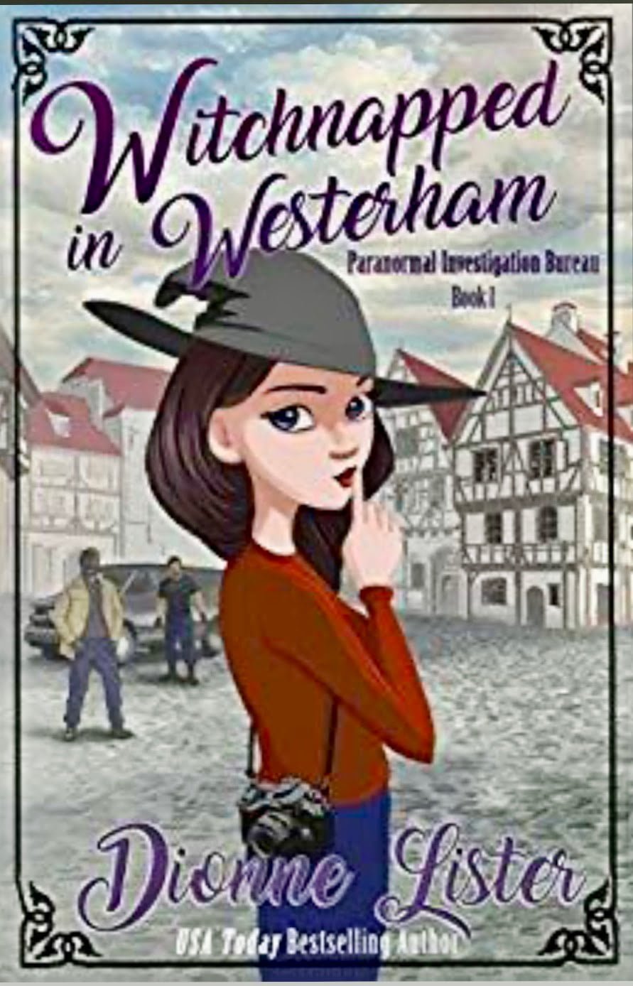 WITCHNAPPED IN WESTERHAM BY DIONNE LISTER – BOOK REVIEW