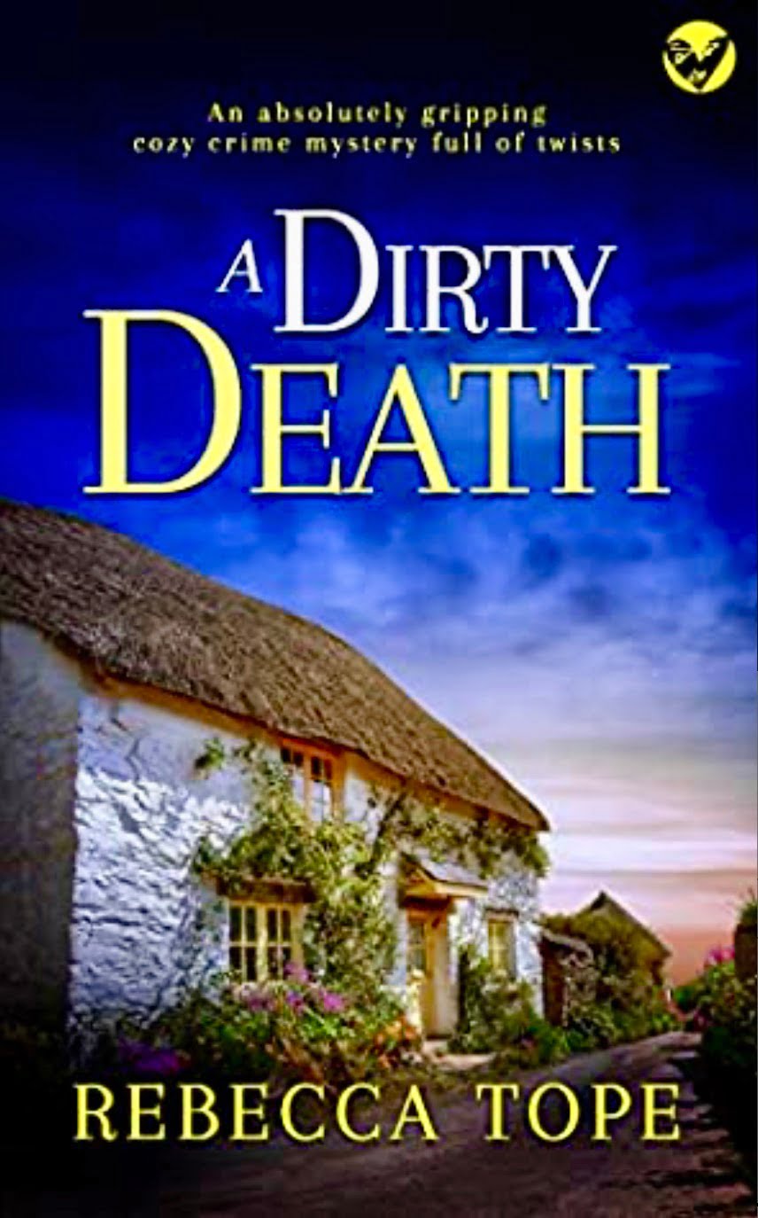 A DIRTY DEATH BY REBECCA TOPE – BOOK REVIEW