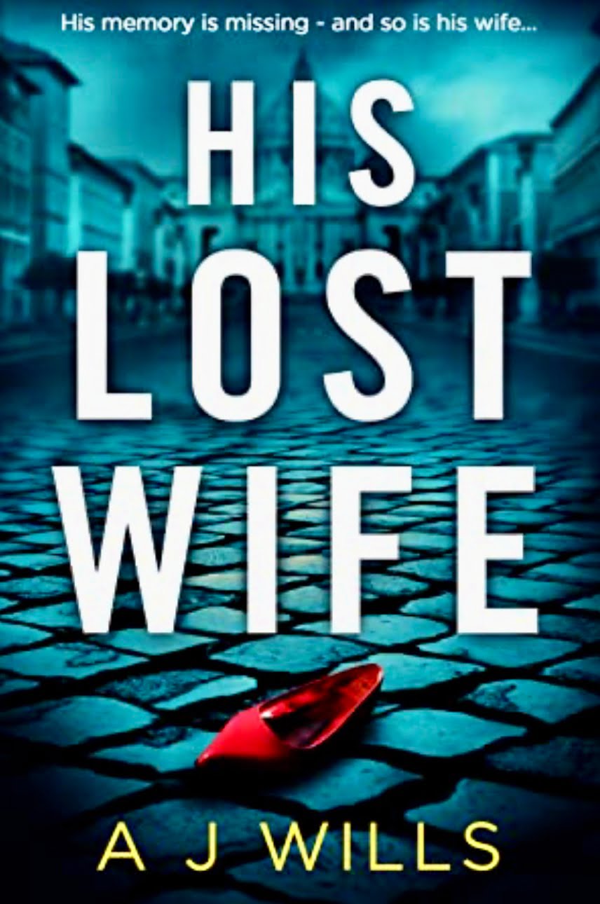 HIS LOST WIFE BY A.J. WILLS – BOOK REVIEW