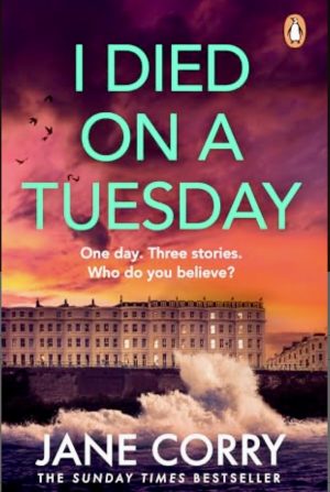 I DIED ON A TUESDAY BY JANE CORRY – BOOK REVIEW