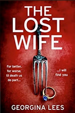 THE LOST WIFE BY GEORGINA LEES – BOOK REVIEW