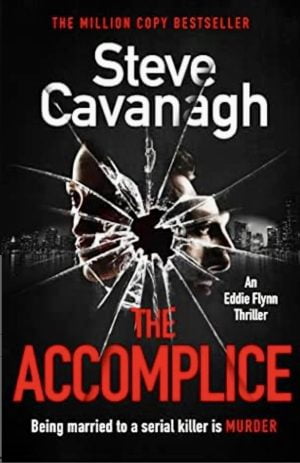 THE ACCOMPLICE BY STEVE CAVANAGH – BOOK REVIEW