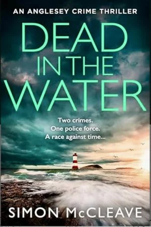 DEAD IN THE WATER BY SIMON McCLEAVE – BOOK REVIEW