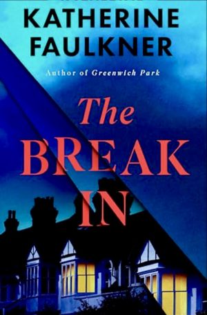 THE BREAK IN BY KATHERINE FAULKNER – BOOK REVIEW