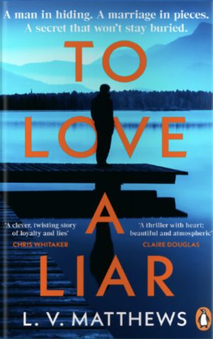TO LOVE A LIAR BY L.V. MATTHEWS – BOOK REVIEW