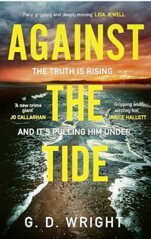 AGAINST THE TIDE BY G. D. WRIGHT – BOOK REVIEW