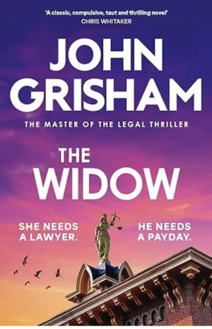 THE WIDOW BY JOHN GRISHAM – BOOK REVIEW