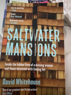 SALTWATER MANSIONS BY DAVID WHITEHOUSE – BOOK REVIEW
